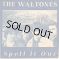 The Waltones / Spell It Out