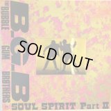 バブルガム・ブラザース  / Soul Spirit Part II 