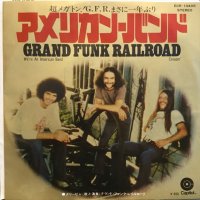 Grand Funk Railroad / We're An American Band
