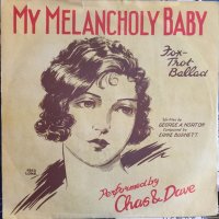 Chas & Dave / My Melancholy Baby