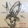 Sister Ray / Psycho Sis