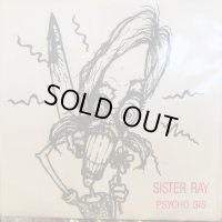 Sister Ray / Psycho Sis