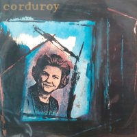 Corduroy / Now Hwat?