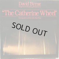 David Byrne / Songs From The Broadway Production Of "The Catherine Wheel"