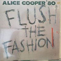 Alice Cooper / Flush The Fashion