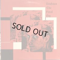 Bauhaus / The Final Gig
