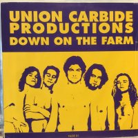 Union Carbide Productions / Down on the farm