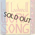 Bill Laswell / Worksong