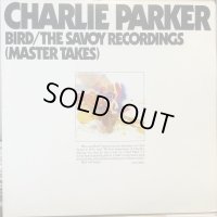 Charlie Parker / Bird : The Savoy Recordings (Master Takes)