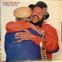 Chuck Mangione / 70 Miles Young