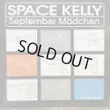 Space Kelly / September Mädchen