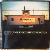 Microdisney / Town To Town
