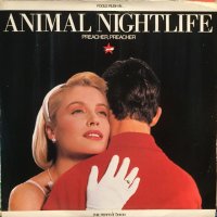 Animal Nightlife / Preacher, Preacher