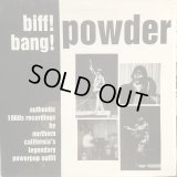 Powder / Biff! Bang! Powder