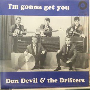 画像1: Don Devil & The Drifters / I'm Gonna Get You