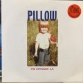 Pillow / The Intruder