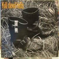 Kill Devil Hills / What Comes After