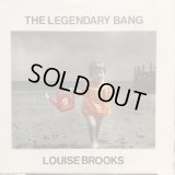 The Legendary Bang / Louise Brooks