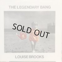The Legendary Bang / Louise Brooks