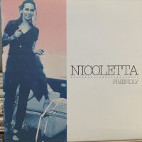 Nicoletta / Friendly