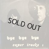 The Beatles / Bye Bye Bye Super Tracks 1