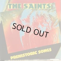 The Saints / Prehistoric Songs