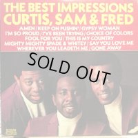 The Impressions / The Best Impressions : Curtis, Sam & Fred