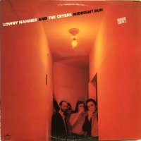 Lowry Hamner And The Cryers / Midnight Run