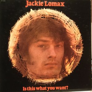画像1: Jackie Lomax / Is This What You Want? 