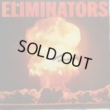 The Eliminators / Loving Explosion