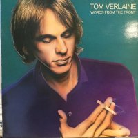 Tom Verlaine / Words From The Front