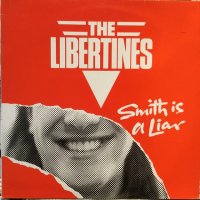 The Libertines / Smith Is A Liar