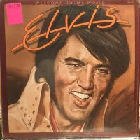 Elvis Presley / Welcome To My World