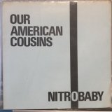 Our American Cousins / Nitro Baby