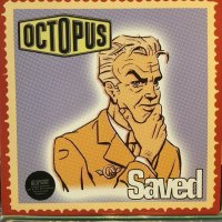Octopus / Saved