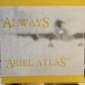 Always / Ariel Atlas