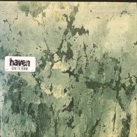 Haven / Let It Live