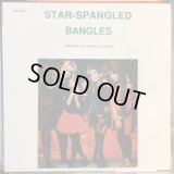 Bangles / Star-Spangled Bangles