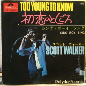 画像1: Scott Walker / Too Young To Know