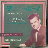 Conway Twitty / Danny Boy 