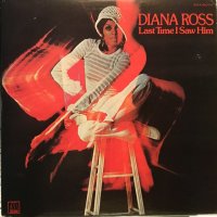 Diana Ross / Last Time I Saw Him