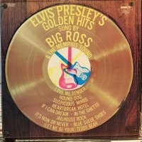 Big Ross & The Memphis Sound / The Golden Hits Of Elvis Presley  