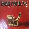 Barry Manilow / Tryin' To Get The Feeling