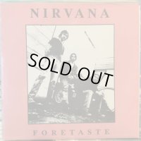 Nirvana / Foretaste