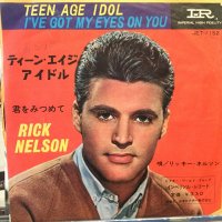 Rick Nelson / Teen Age Idol