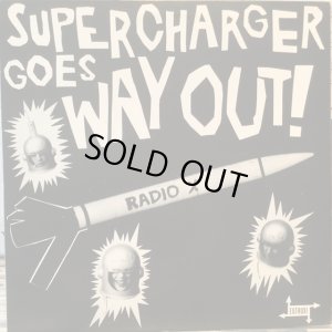 画像1: Supercharger / Goes Way Out! 