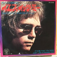Elton John / It's Me That You Need