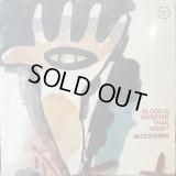 Jazzateers / Blood Is Sweeter Than Honey