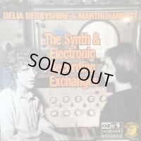 Delia Derbyshire & Martin Hannett / The Synth And Electronic Recording Exchanges