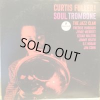 Curtis Fuller / Soul Trombone And The Jazz Clan